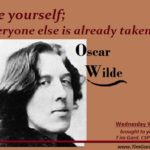 Tim Gard Wednesday Wisdom - Oscar Wilde