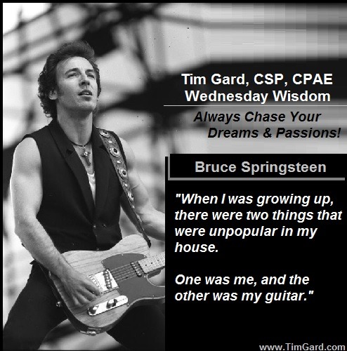 Tim Gard Wednesday Wisdom - Bruce Springsteen