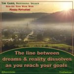 Monday Motivation: Dreams Become Reality