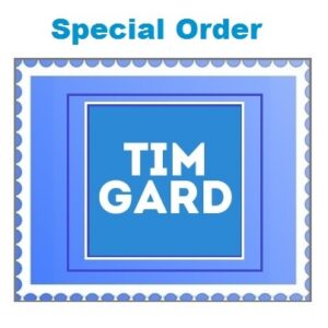 Tim Gard Shop Special Order